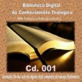 CD 01. BIBLIOTECA DIGITAL DO CONHECIMENTO TEOLOGICO